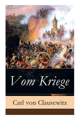 Vom Kriege by Carl Von Clausewitz