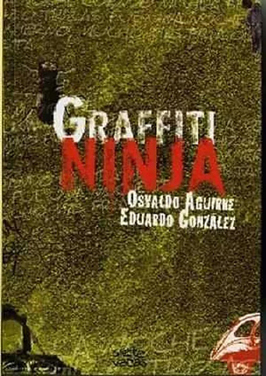 Graffiti ninja by Eduardo A. González