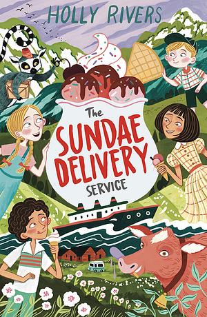 The Sundae Delivery Service by Holly Rivers