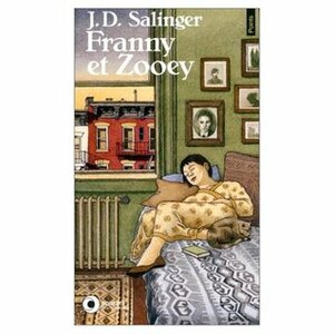 Franny et Zooey by J.D. Salinger