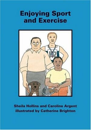 Enjoying Sport and Exercise by Sheila Hollins