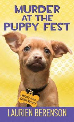 Murder at the Puppy Fest by Laurien Berenson