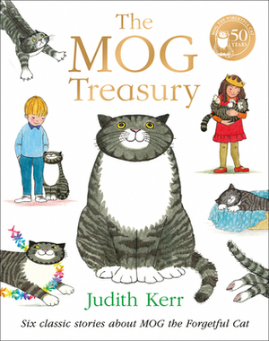 The Mog Treasury: Six Classic Stories About Mog the Forgetful Cat by Judith Kerr