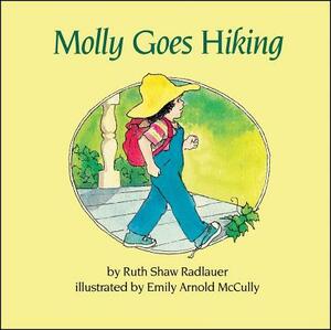 Molly Goes Hiking by Ruth Shaw Radlauer, Radlauer