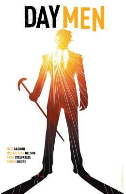 Day Men, Volume 2 by Michael Alan Nelson, Matt Gagnon