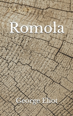 Romola: (Aberdeen Classics Collection) by George Eliot