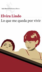 Lo que me queda por vivir by Elvira Lindo