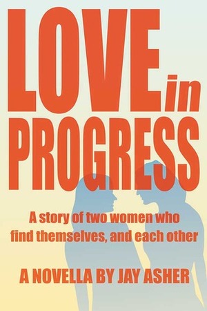 Love in Progress by Jay Asher