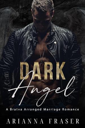 Dark Angel by Arianna Fraser