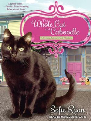 The Whole Cat and Caboodle by Sofie Ryan