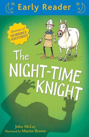The Night-Time Knight by John McLay