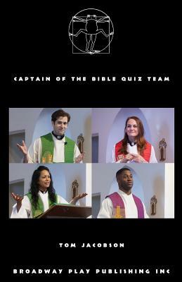 Captain of the Bible Quiz Team by Tom Jacobson