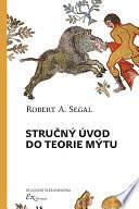 Stručný úvod do teorie mýtu by Robert A. Segal