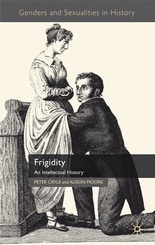 Frigidity: An Intellectual History by Peter Cryle, Alison Moore