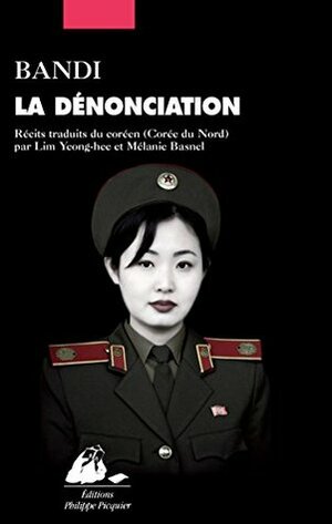 La Dénonciation by Mélanie Basnel, Lim Yeong-hee, Bandi