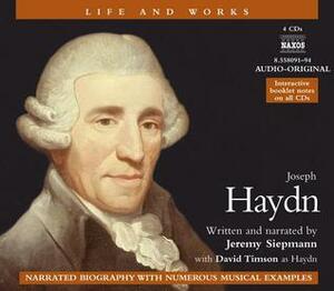 Haydn (Life and Works (Naxos)) by Jeremy Siepmann