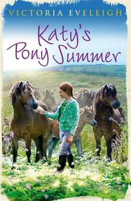Katy's Pony Summer: Katy's Exmoor Ponies 5 by Victoria Eveleigh