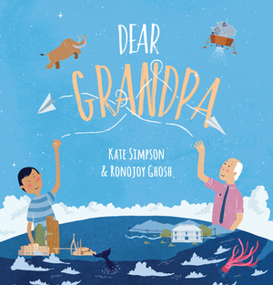 Dear Grandpa by Kate Simpson