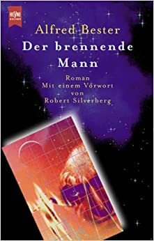 Der Brennende Mann by Alfred Bester