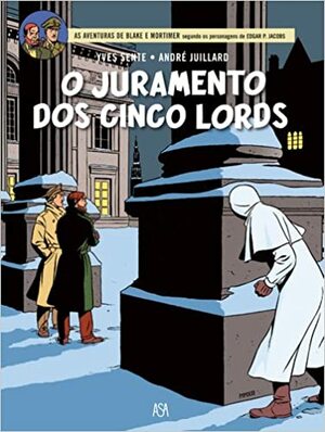 O Juramento dos Cinco Lords by André Juillard, Yves Sente, Maria José Magalhães Pereira, Paula Caetano