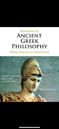 Readings in Ancient Greek Philosophy: From Thales to Aristotle by S. Marc Cohen