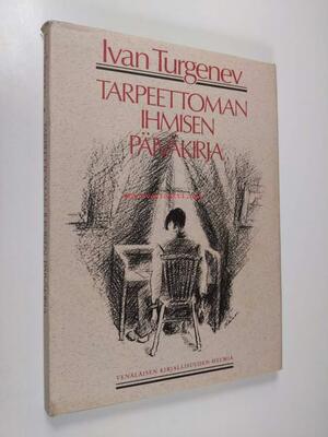 Tarpeettoman ihmisen päiväkirja by Ivan Turgenev