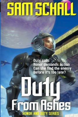 Duty from Ashes by Amanda S. Green, Sam Schall