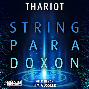 Das String-Paradoxon by Thariot