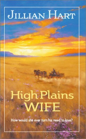 High Plains Wife by Jillian Hart