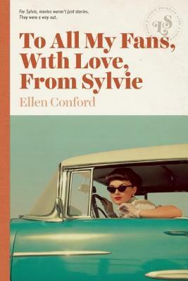 To All My Fans, with Love, from Sylvie by Ellen Conford