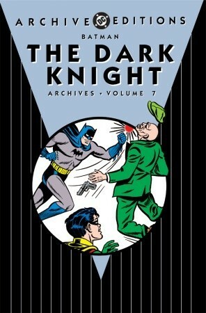 Batman: The Dark Knight Archives, Vol. 7 by Dick Sprang, Bill Finger, Jerry Robinson, Don Cameron