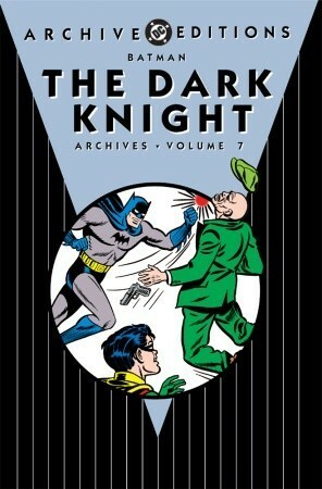 Batman: The Dark Knight Archives, Vol. 7 by Bill Finger, Jerry Robinson, Don Cameron, Dick Sprang