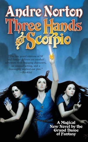 Three Hands for Scorpio by Andre Norton