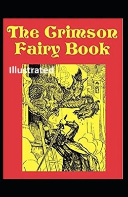 The Crimson Fairy Book Illustrated by Andrew Lang