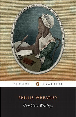 Complete Writings by Phillis Wheatley, Vincent Carretta