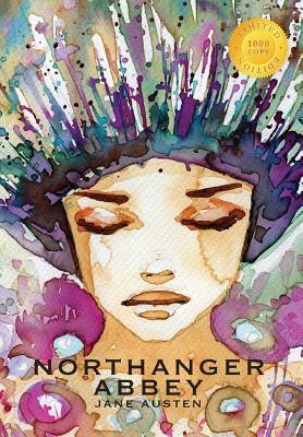 Northanger Abbey (1000 Copy Limited Edition) by Jane Austen