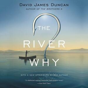 The River Why by David James Duncan