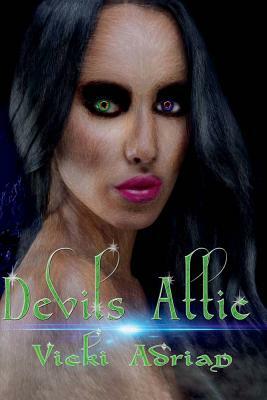 Devils Attic: Sulfur Mountain Series by Vicki Adrian