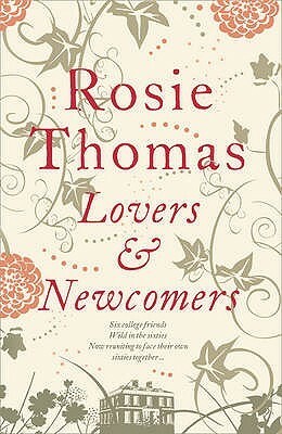 Lovers & Newcomers by Rosie Thomas