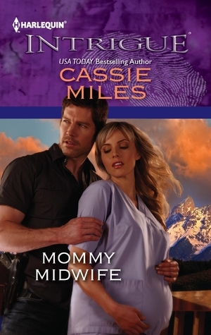 Mommy Midwife by Cassie Miles
