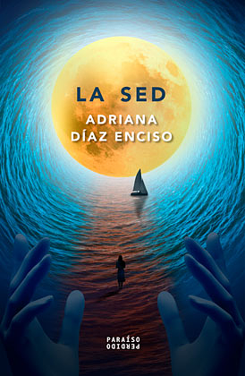 La sed by Adriana Díaz Enciso