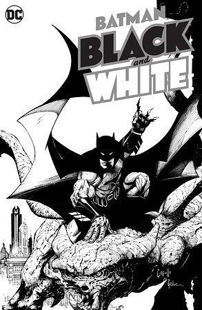 Batman: Black & White by John Romita Jr., Tradd Moore, Scott Snyder, Paul Dini, John Ridley, Olivier Coipel, Jorge Jiménez, James Tynion IV