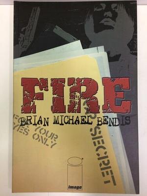 Fire by Brian Michael Bendis