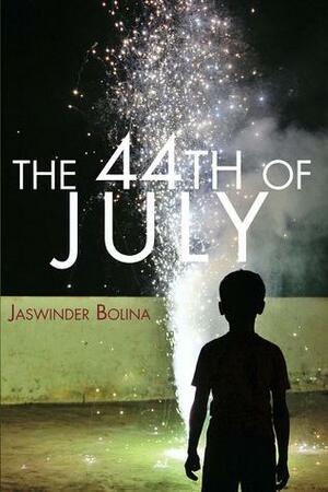 The 44th of July by Jaswinder Bolina