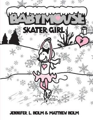 Skater Girl by Jennifer L. Holm, Matthew Holm