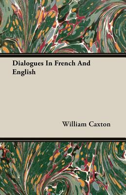 Dialogues in French and English by William Caxton