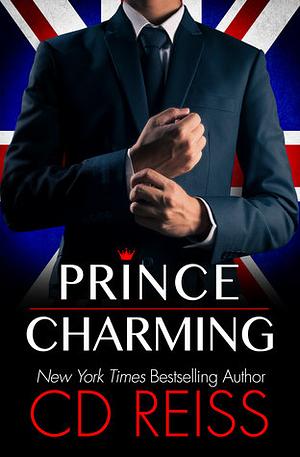 Prince Charming by C.D. Reiss