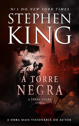 A Torre Negra by Stephen King