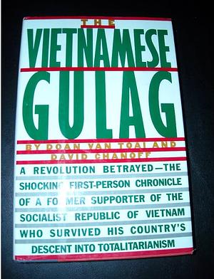 The Vietnamese Gulag by Doan Van Toai, David Chanoff