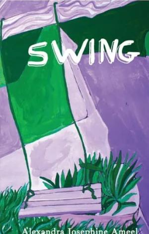 Swing by Alexandra Josephine Ameel